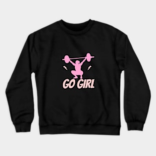 Go Girl Crewneck Sweatshirt